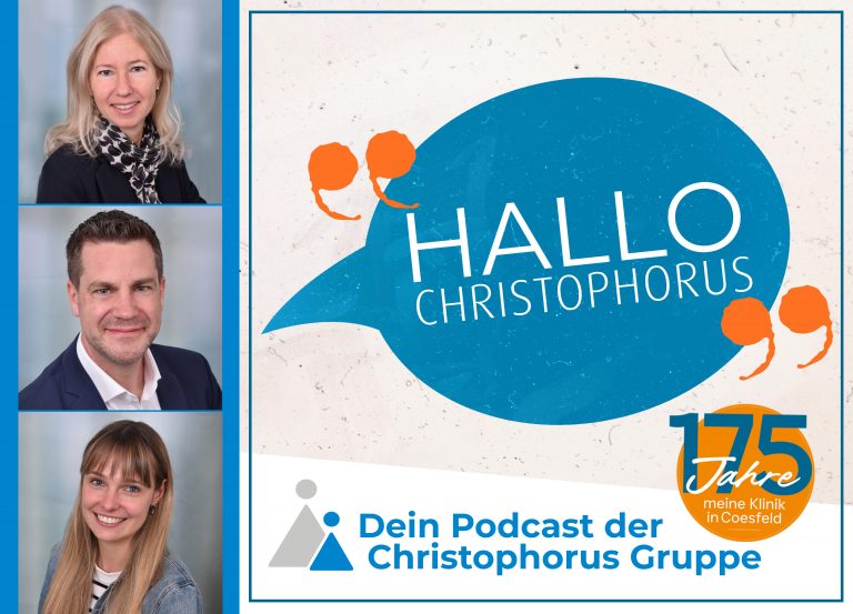 Hallo Christophorus Podcast Jubiläumsausgabe 175 Jahre Christophorus Kliniken Coesfeld