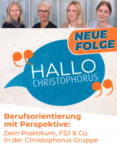 Podcast Christophorus Gruppe zu Praktika, FSJ, BFD und Co. Beurfsorientierung